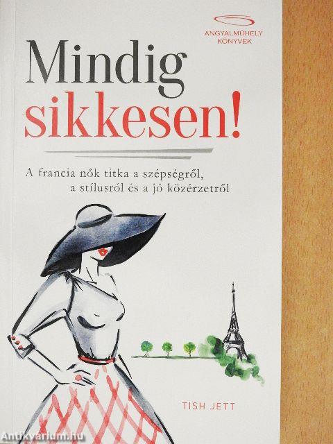 Mindig sikkesen!