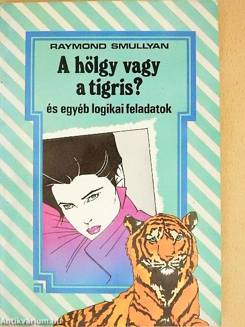 A hölgy vagy a tigris?