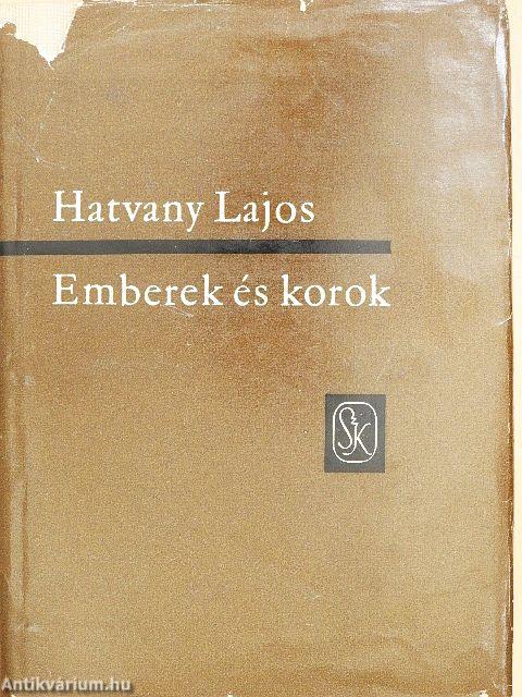 Emberek és korok I-II.