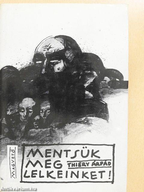 Mentsük meg lelkeinket!