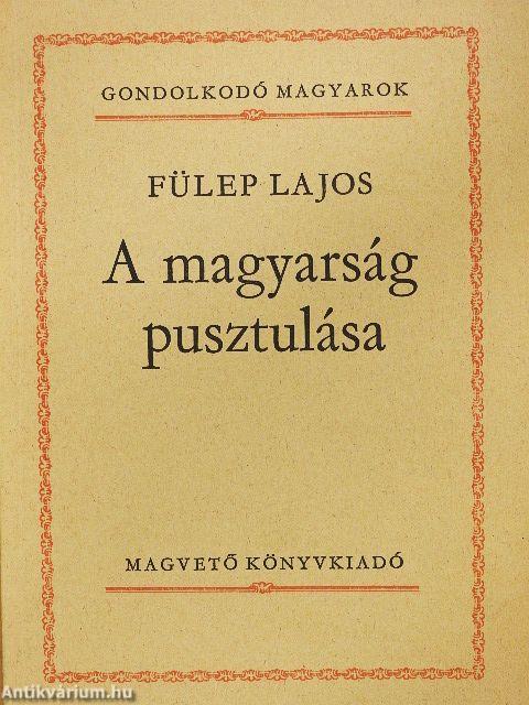 A magyarság pusztulása
