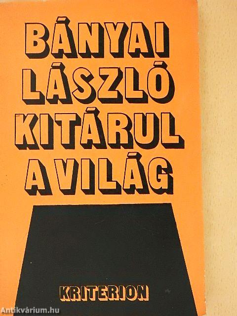 Kitárul a világ