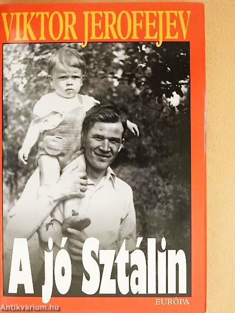 A jó Sztálin