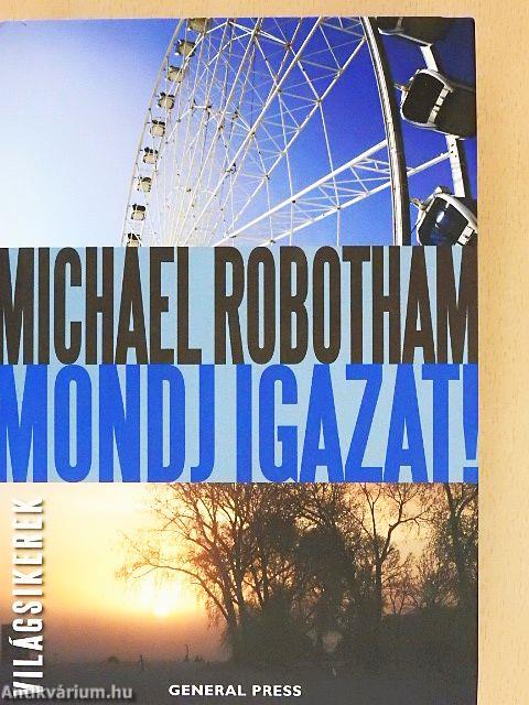 Mondj igazat!