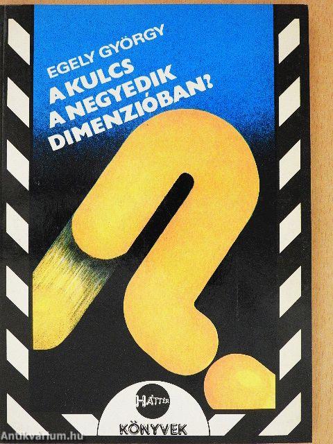 A kulcs a negyedik dimenzióban?