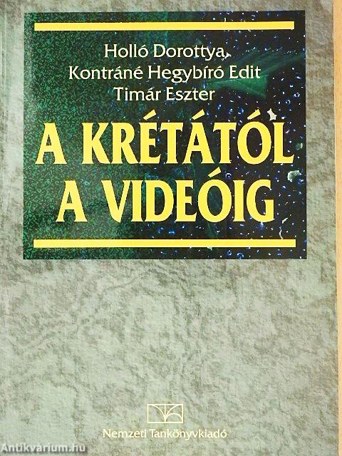 A krétától a videóig