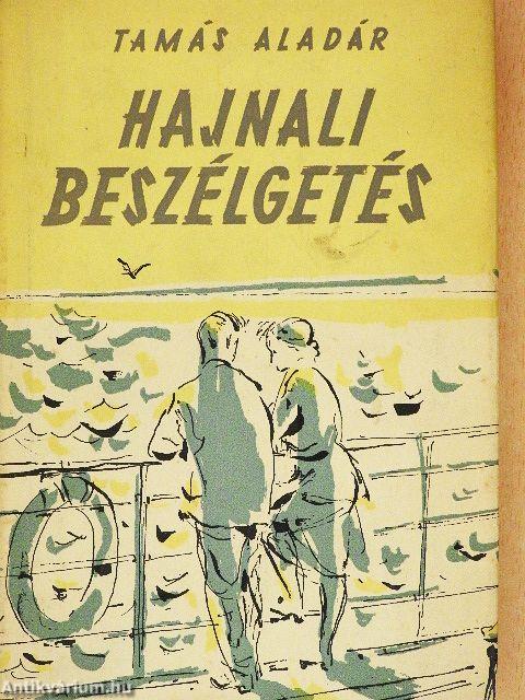 Hajnali beszélgetés