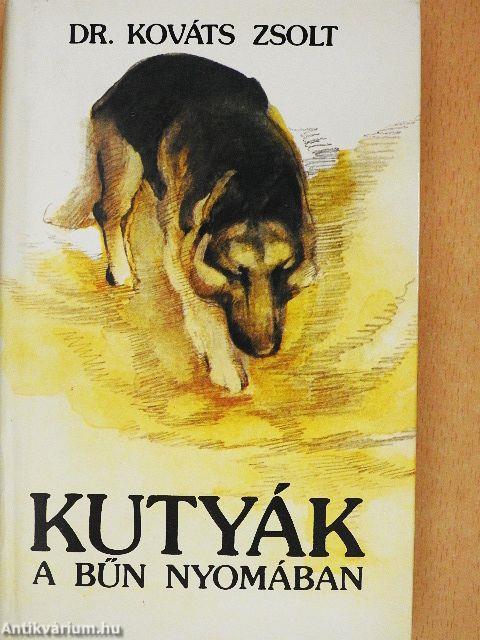 Kutyák a bűn nyomában