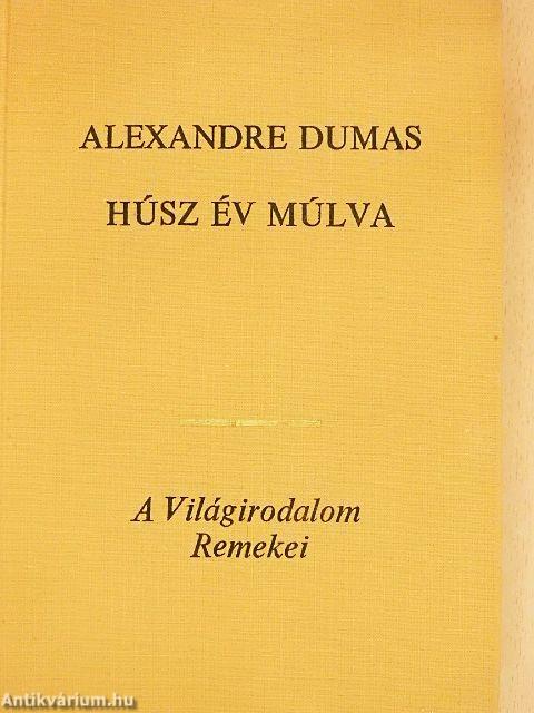 Húsz év múlva I-II.
