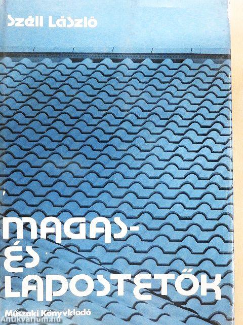 Magas- és lapostetők