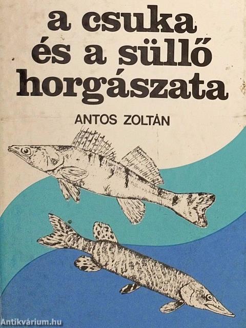 A csuka és a süllő horgászata