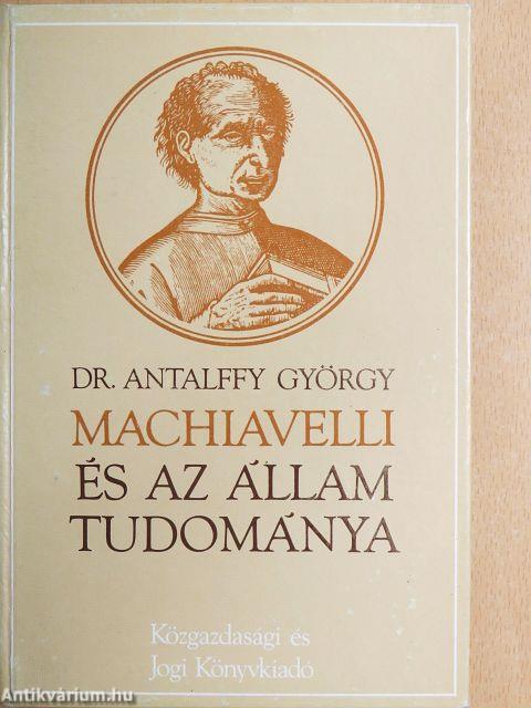 Machiavelli és az állam tudománya