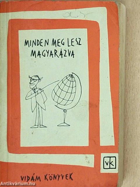 Minden meg lesz magyarázva