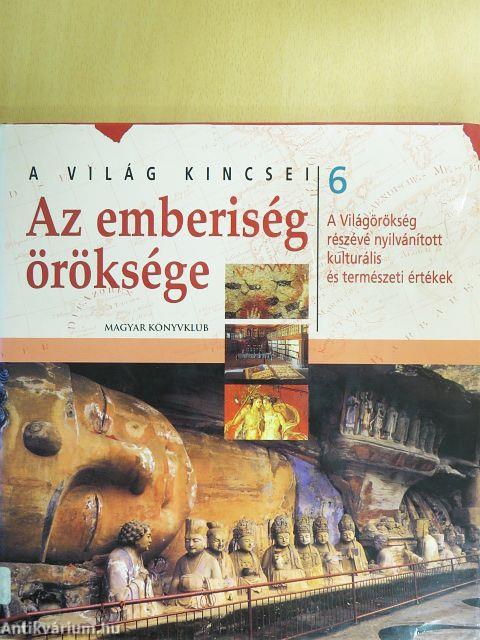 Az emberiség öröksége 6.