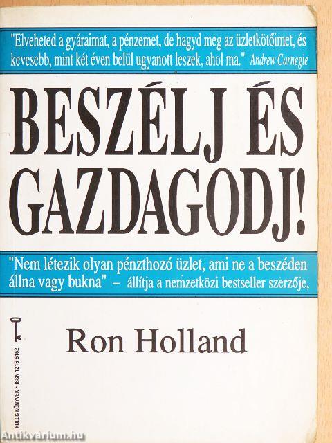 Beszélj és gazdagodj!
