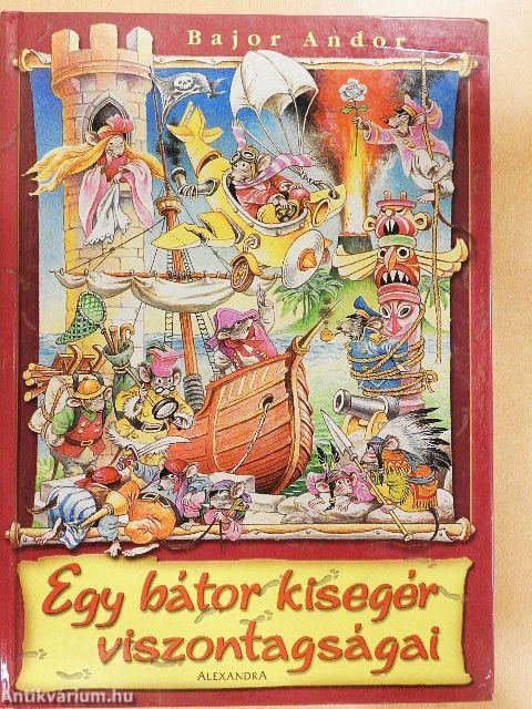 Egy bátor kisegér viszontagságai