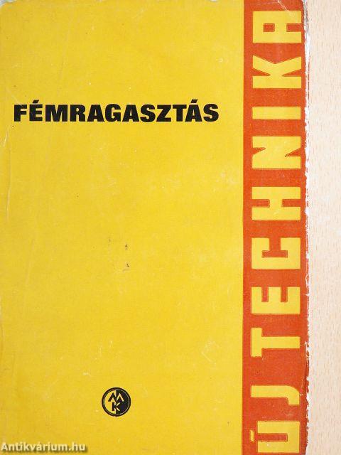 Fémragasztás