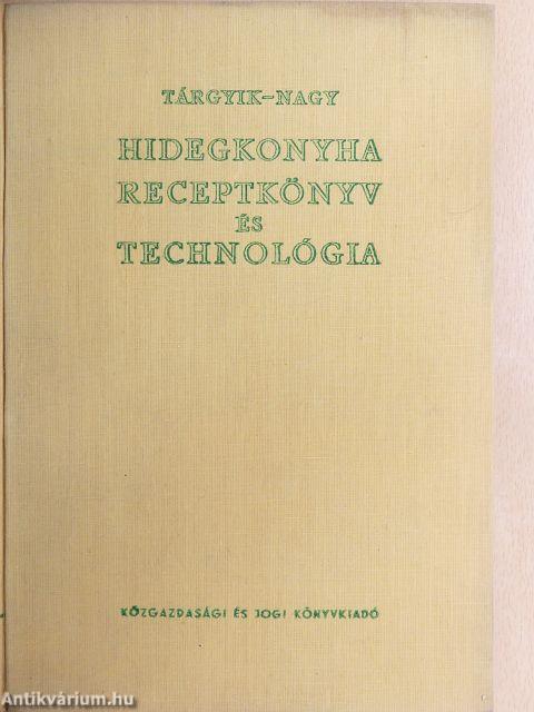 Hidegkonyha receptkönyv és technológia
