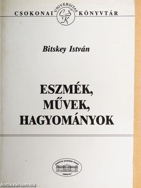 Eszmék, művek, hagyományok