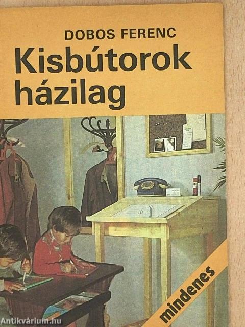 Kisbútorok házilag