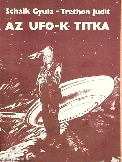 Az UFO-k titka