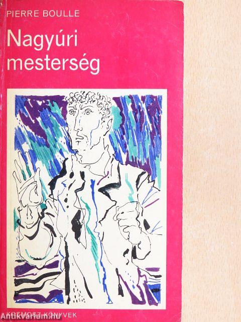 Nagyúri mesterség