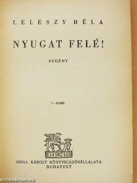 Nyugat felé!