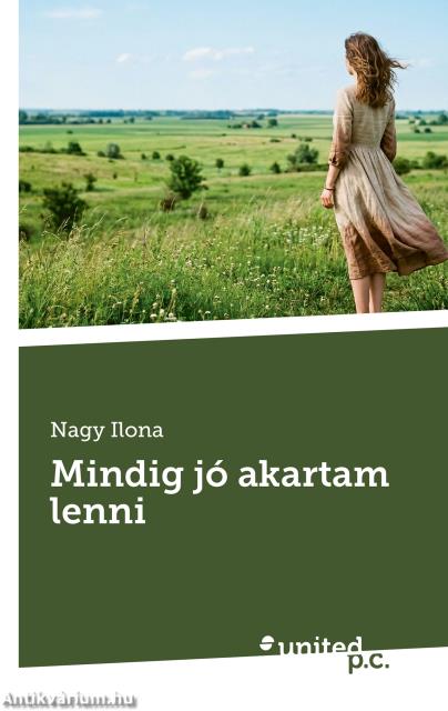 Mindig jó akartam lenni