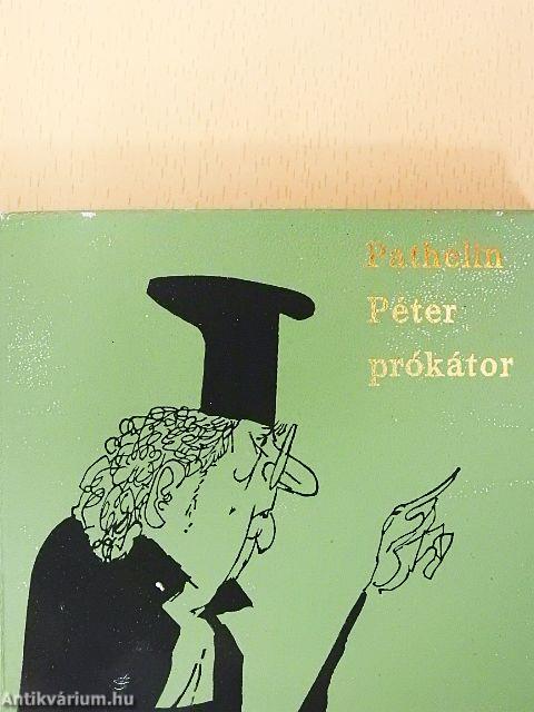 Pathelin Péter prókátor