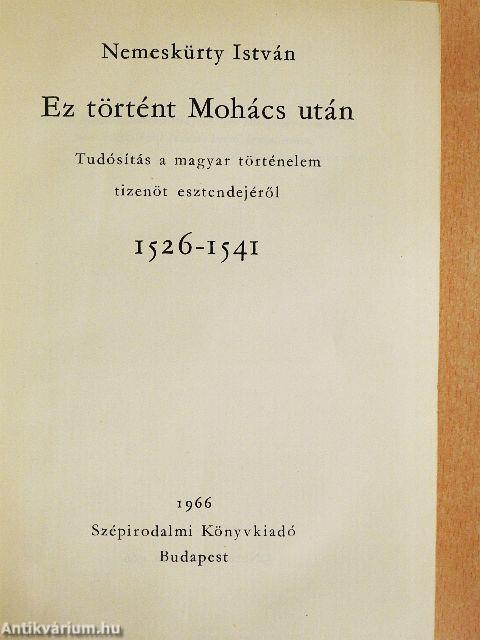 Ez történt Mohács után