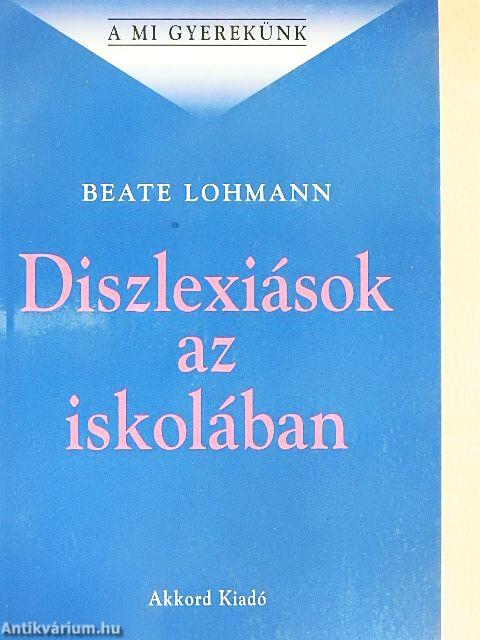 Diszlexiások az iskolában