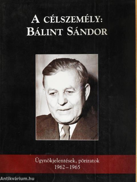 A célszemély: Bálint Sándor (dedikált példány)