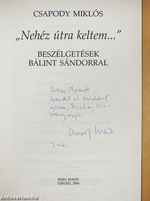 "Nehéz útra keltem..." (dedikált példány)