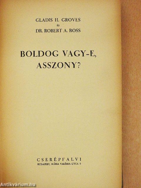 Boldog vagy-e, asszony?
