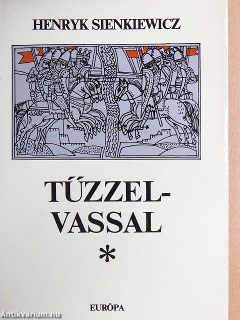 Tűzzel-vassal I-II.