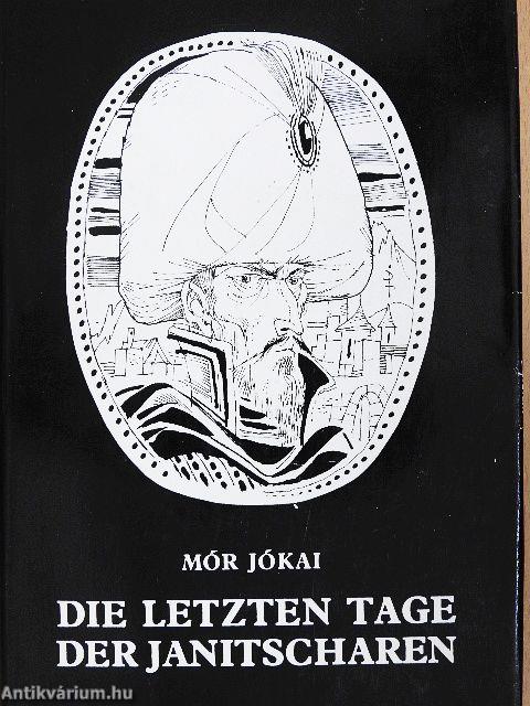 Die letzten Tage der Janitscharen