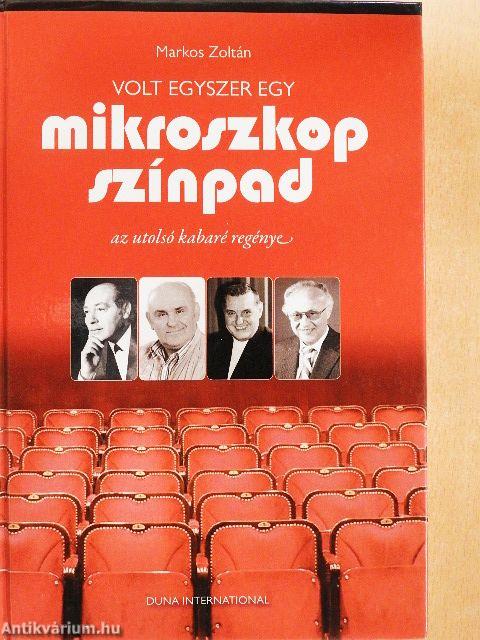 Volt egyszer egy mikroszkóp színpad