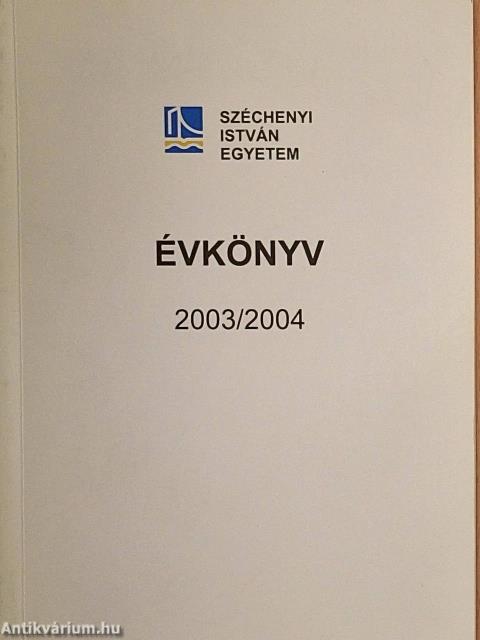 Széchenyi István Egyetem Évkönyv 2003/2004