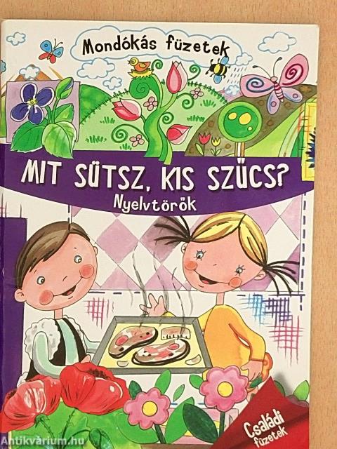 Mit sütsz, kis szűcs?