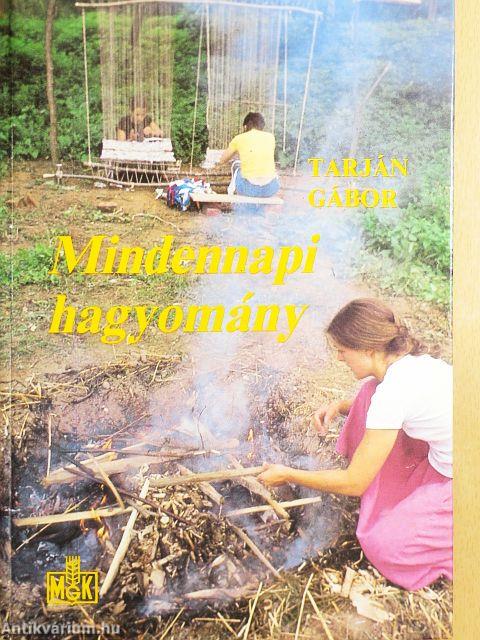 Mindennapi hagyomány