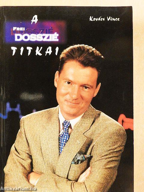 A Frei-Dosszié titkai