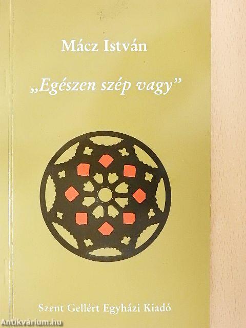 "Egészen szép vagy"