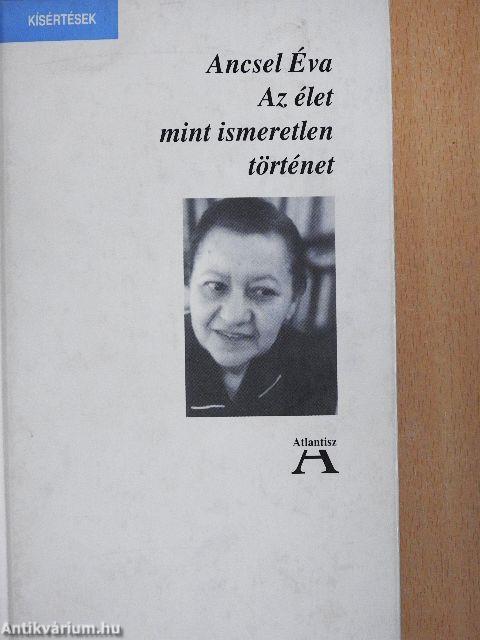 Az élet mint ismeretlen történet