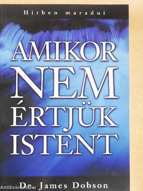 Amikor nem értjük Istent