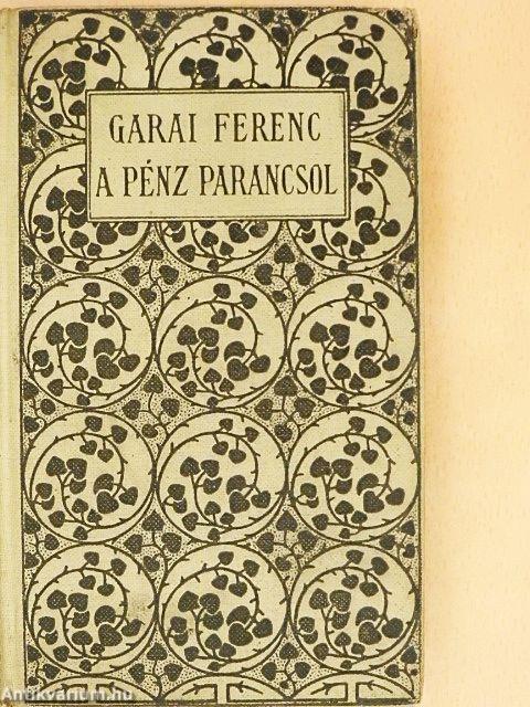 A pénz parancsol