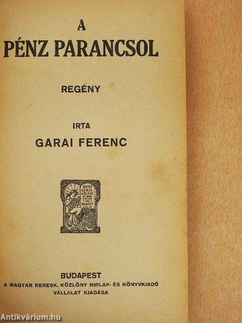 A pénz parancsol