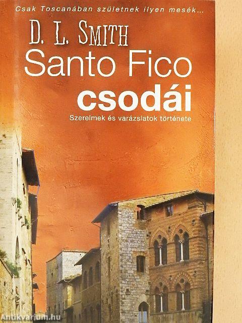 Santo Fico csodái