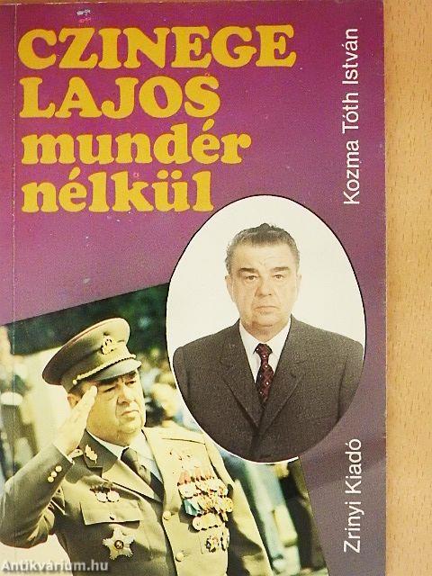 Czinege Lajos mundér nélkül
