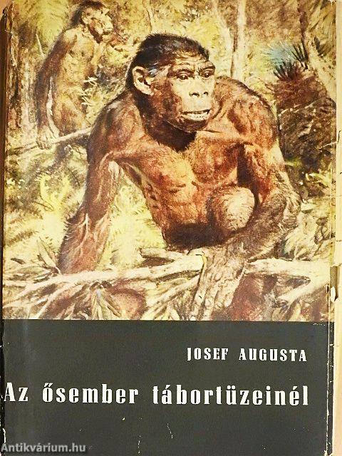 Az ősember tábortüzeinél