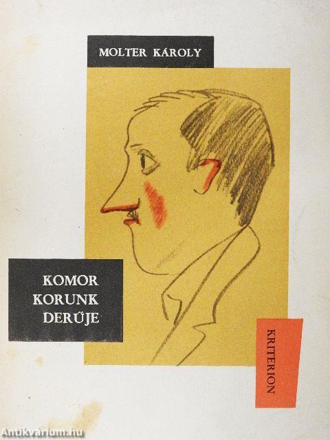 Komor korunk derűje